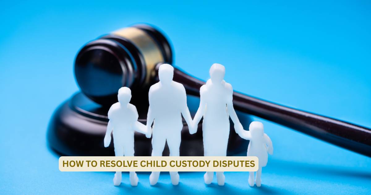 How to Resolve Child Custody Disputes Amicably Without Court Battles